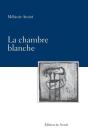 La Chambre Blanche - Preview