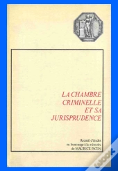 La Chambre Criminelle Et Sa Jurisprudence