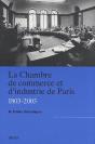La Chambre De Commerce Et D'Industrie De Paris Tome 2 (1803-2003) ; Études Thématiques - Preview