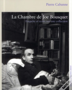 Capa do artigo La Chambre De Joe Bousquet ; Enquete Et Ecrits Sur Une Collection