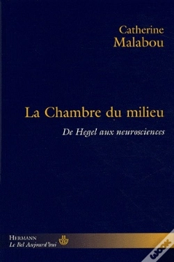 Capa do artigo La Chambre Du Milieu ; De Hegel Aux Neurosciences