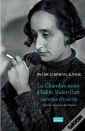 La Chambre Noire D'Edith Tudor-Hart