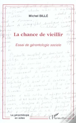 Capa do artigo La Chance De Vieillir ; Essai De Gerontologie Sociale