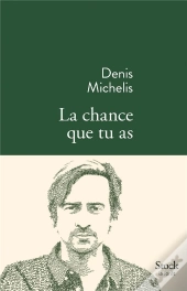 La Chance Que Tu As