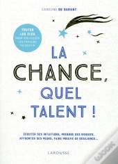 La Chance, Quel Talent !