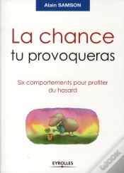 Capa do artigo La Chance Tu Provoqueras ; Six Comportements Pour Profiter Du Hasard