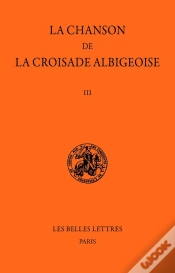 Capa do artigo La Chanson De La Croisade Albigeoise Tome 3