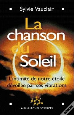 Capa do artigo La Chanson Du Soleil ; L'Intimité De Notre Étoile Dévoilée Par Ses Vibrations