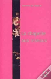 La Chapelle Aux Oiseaux