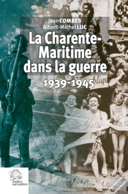 Capa do artigo La Charente-Maritime Dans La Guerre : 1939-1945