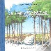 Capa do artigo La Charente-Maritime, Ses Côtes, Ses Îles