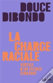 La Charge Raciale, Anatomie D'Un Silence