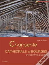 La Charpente De La Cathedrale De Bourges