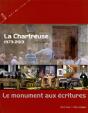 La Chartreuse ; 1973-2013 ; Le Monument Aux Écritures - Preview