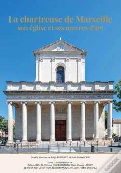 Capa do artigo La Chartreuse De Marseille : Son Église Et Ses Oeuvres D'Art