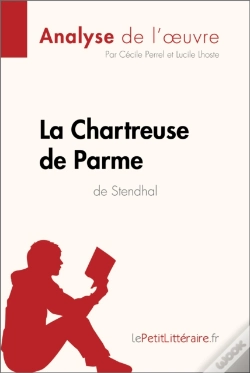 Capa do artigo La Chartreuse De Parme De Stendhal (Analyse De L'Œuvre)