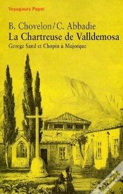 Capa do artigo La Chartreuse De Valldemosa ; George Sand Et Chopin A Majorque