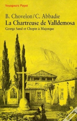 Capa do artigo La Chartreuse De Valldemosa ; George Sand Et Chopin A Majorque