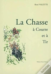 La Chasse A Courre Et A Tir