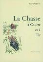 La Chasse A Courre Et A Tir - Preview