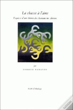 Capa do artigo La Chasse A L'Ame ; Esquisse D'Une Theorie Du Chamanisme Siberien