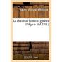 La Chasse A L'Homme, Guerres D'Algerie - Preview
