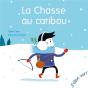 La Chasse Au Caribou - Preview