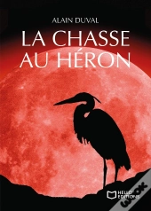 La Chasse Au Héron