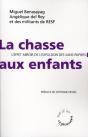 La Chasse Aux Enfants ; L'Effet Miroir De L'Expulsion Des Sans-Papiers - Preview