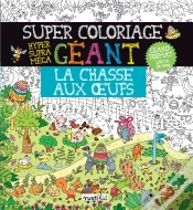 Capa do artigo La Chasse Aux Oeufs ; Super Coloriage Géant