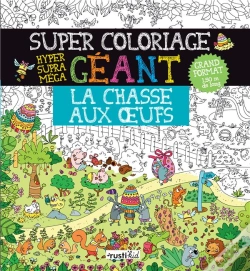 Capa do artigo La Chasse Aux Oeufs ; Super Coloriage Géant