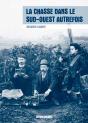 La Chasse Dans Le Sud-Ouest Autrefois - Preview