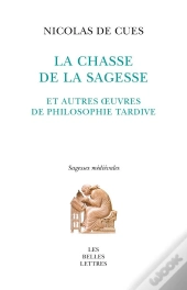 La Chasse De La Sagesse Et Autres Textes De Philosophie Tardive