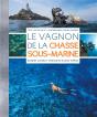 La Chasse Sous-Marine - Preview