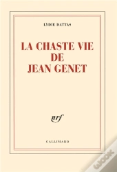 La Chaste Vie De Jean Genet