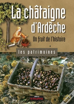 Capa do artigo La Châtaigne D'Ardèche Un Fruit De L'Histoire