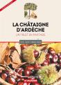 La Châtaigne D'Ardèche : Un Fruit En Partage - Preview
