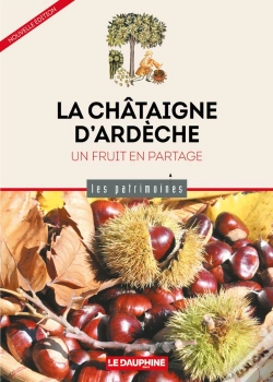 Capa do artigo La Châtaigne D'Ardèche : Un Fruit En Partage
