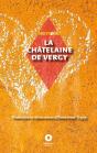 La Châtelaine De Vergy - Preview