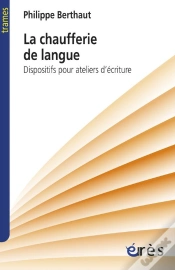 Capa do artigo La Chaufferie De La Langue ; Dispositifs Pour Ateliers D