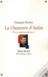 La Chaussée D'Antin Ii : Oeuvre Psychanalytique Ii