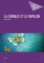 La Chenille Et Le Papillon - Preview