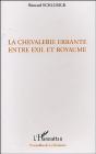 La Chevalerie Errante ; Entre Exil Et Royaume - Preview