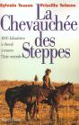 La Chevauchée Des Steppes ; 3000 Km À Cheval À Travers L'Asie Centrale - Preview