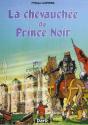 La Chevauchée Du Prince Noir - Preview