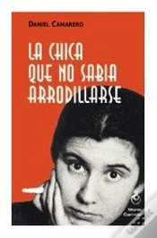 Capa do artigo La Chica Que No Sabía Arrodillarse