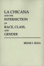 La Chicana And The Intersection Of Race, Class, And Gender - Preview