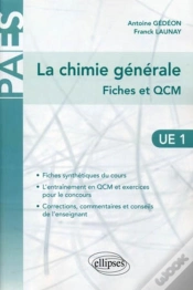 Capa do artigo La Chimie Générale ; Fiches Et Qcm ; Ue1 Exercices & Annales Corrigés & Commentés