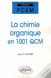 La Chimie Organique En 1001 Qcm