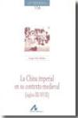 La China Imperial En Su Contexto Medieval (Siglos Iii-Xvii) - Preview